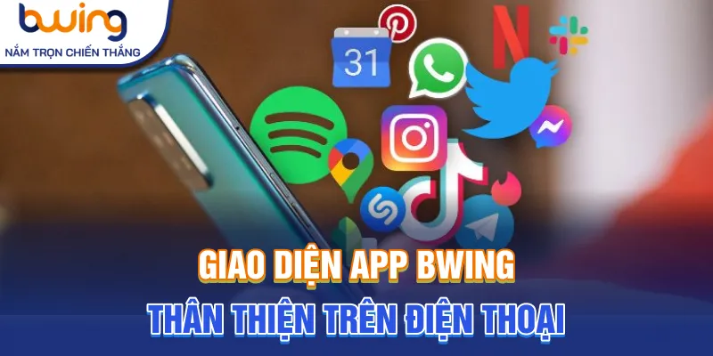Giao diện app Bwing thân thiện trên điện thoại