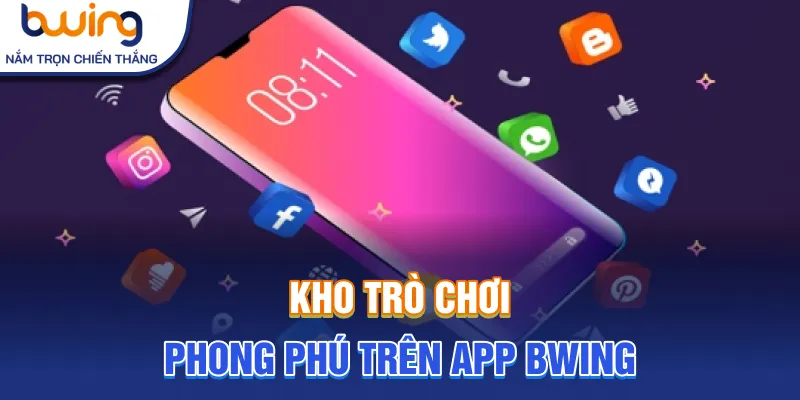 Kho trò chơi phong phú trên app Bwing