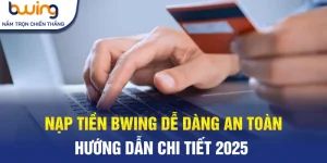 nạp tiền bwing